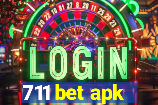 711 bet apk